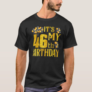 Camiseta É o meu 46º aniversário Feliz aniversário de 1