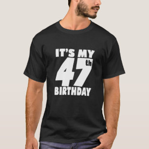Camiseta É o meu 47º aniversário, 47 anos, rapaz e garota D