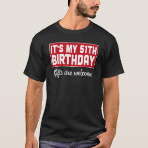 Camiseta É o meu 51º aniversário de boas-vindas.