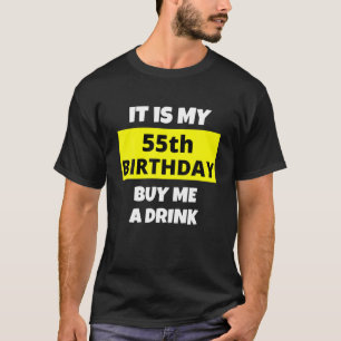 Camiseta É O Meu 55º Aniversário, Comprar-Me Uma Bebida, Fe