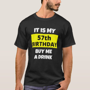 Camiseta É O Meu 57º Aniversário, Comprar-Me Uma Bebida, Fe