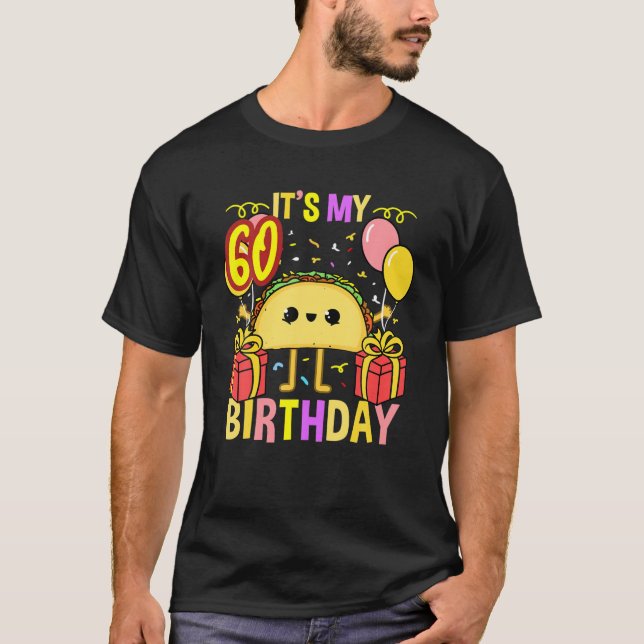 Camiseta É O Meu 60º Aniversário Taco (Frente)