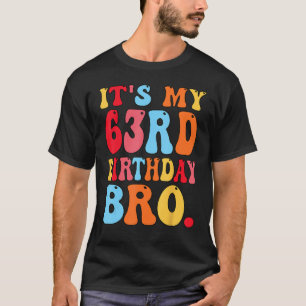 Camiseta É o meu 63º aniversário, Irmãos 63 anos, Homens B