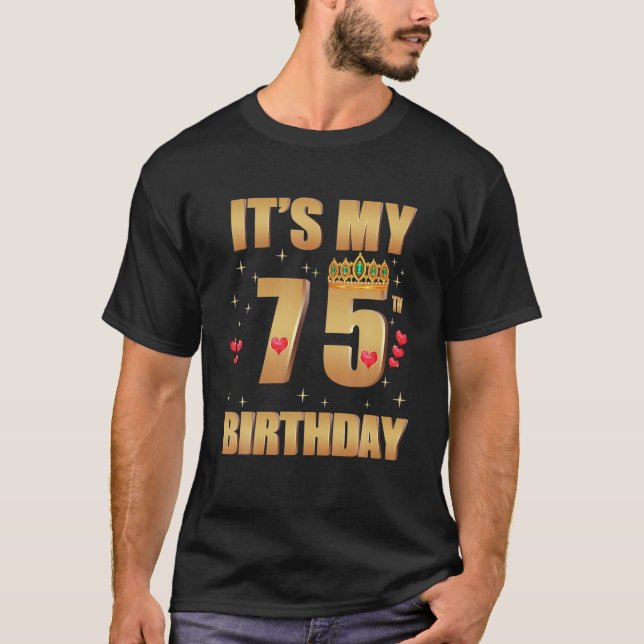 Camiseta É o meu 75º aniversário, 75 anos, 75º aniversário (Frente)