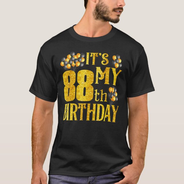 Camiseta É o meu 88º aniversário Feliz Tee de Aniversário d (Frente)