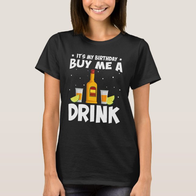 Camiseta É o meu aniversário Comprar-me uma bebida de vinho (Frente)