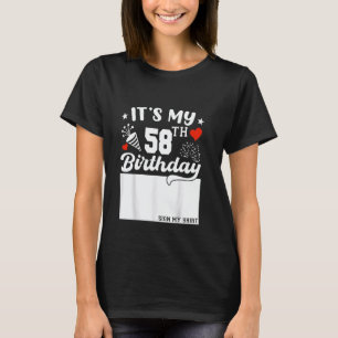 Camiseta É o meu aniversário de 58 anos Assine a minha cami