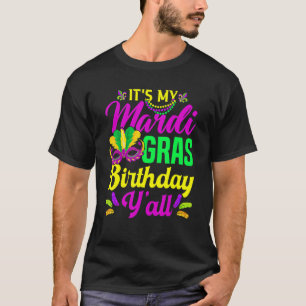 Camiseta É o meu aniversário de Mardi Gras, vocês são novos