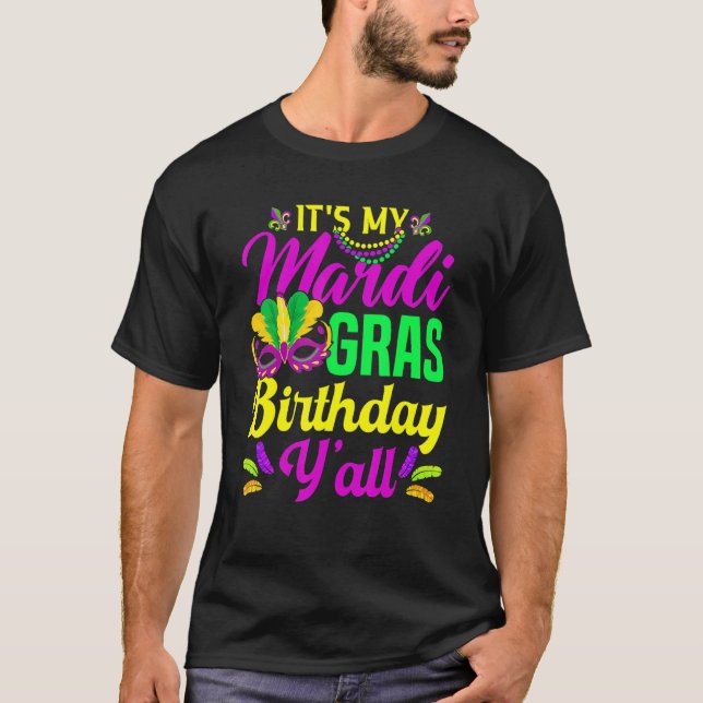 Camiseta É o meu aniversário de Mardi Gras, vocês são novos (Frente)