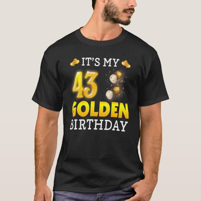 Camiseta É o meu aniversário de Ouro 43º aniversário para h (Frente)