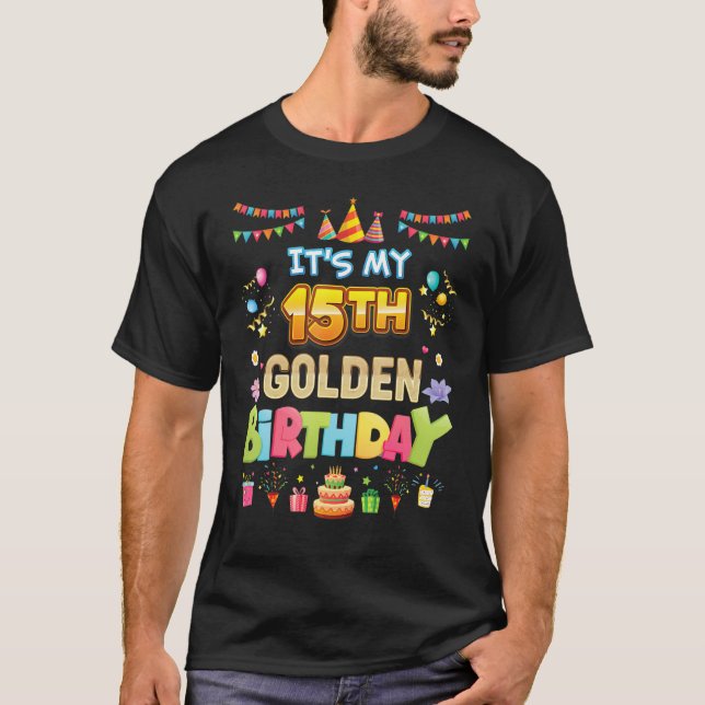 Camiseta É o meu aniversário de Ouro de 15 anos Feliz Pa (Frente)