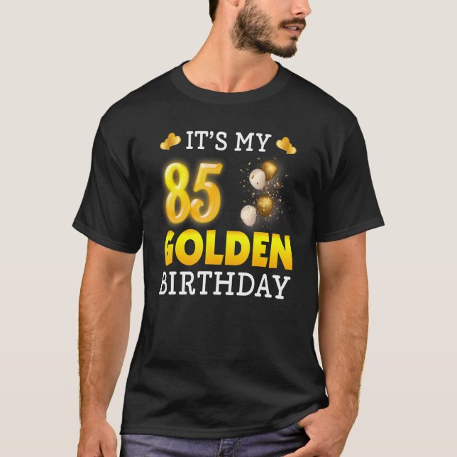 Camiseta É o meu aniversário de Ouro, dia 85, aniversário p (Frente)