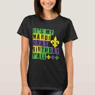 Camiseta É o meu aniversário do Mardi Gras Yall, Mardi Gras