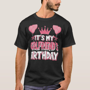 Camiseta É o meu aniversário Namorada