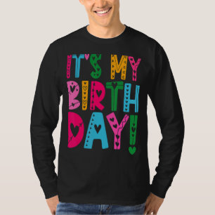 Camiseta É o meu aniversário para mulheres adolescentes