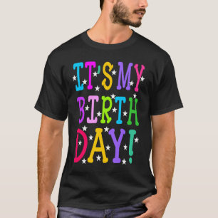 Camiseta É o meu aniversário para Mulheres Adolescentes Fes