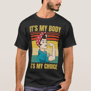 Camiseta É o meu corpo É o meu retrato feminista escolhido