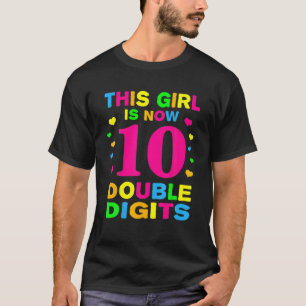 Camiseta É o meu décimo aniversário Esta Garota Tem Agora