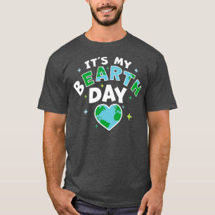 Camiseta É O Meu Dia da Terra É O Meu Aniversário do Dia da