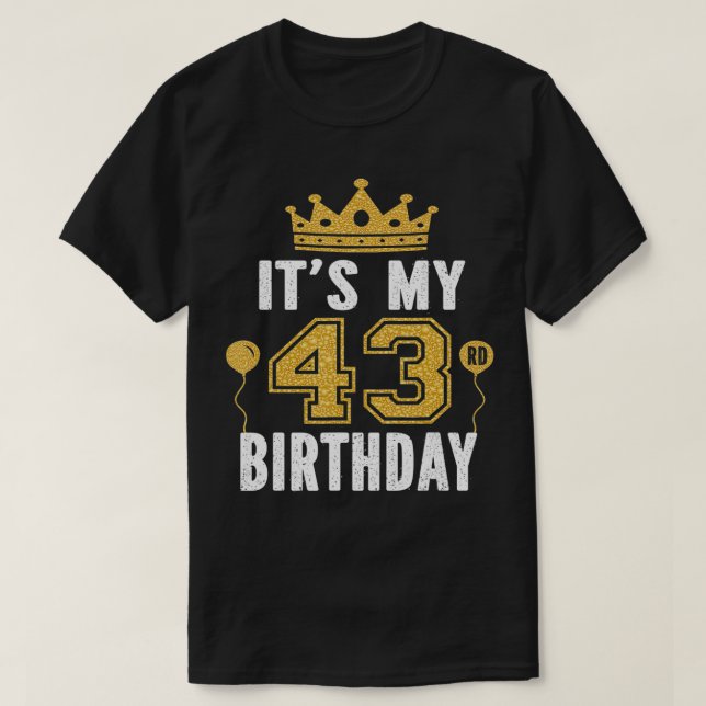 Camiseta É o meu presente de aniversário de 43 anos para um (Frente do Design)