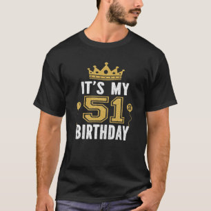 Camiseta É o meu presente de aniversário de 51 ruas para um