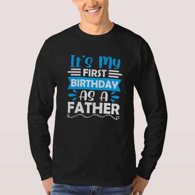 Camiseta É o meu primeiro aniversário como Pai Pai do Parti (Frente)