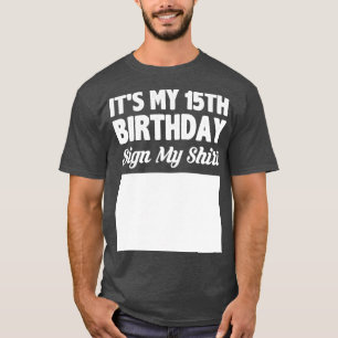 Camiseta É o meu sinal de 15 de aniversário