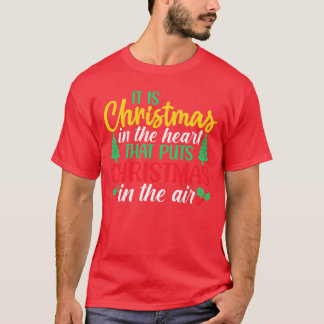 Camiseta É o Natal no coração que põe o Natal