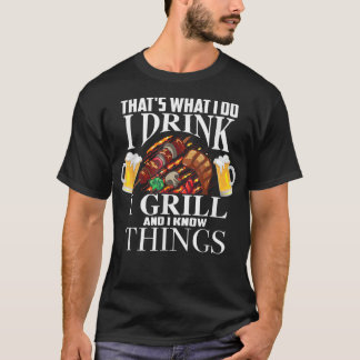Camiseta É O Que Eu Bebo Eu Grito E Sei Coisas Fu