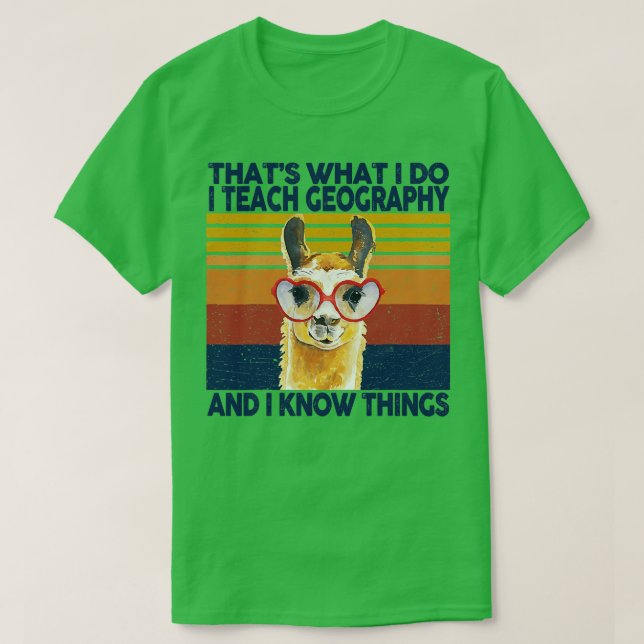Camiseta É O Que Eu Ensino À Geografia. (Frente do Design)