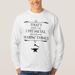 Camiseta É o que eu faço, eu bato no metal e sei das cois