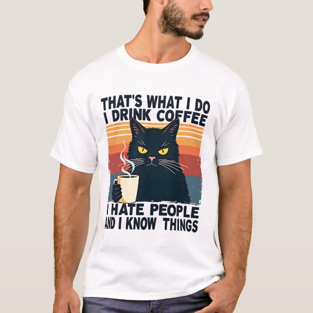 Camiseta É o que eu faço Eu bebo café Eu odeio as pessoas E (Frente)