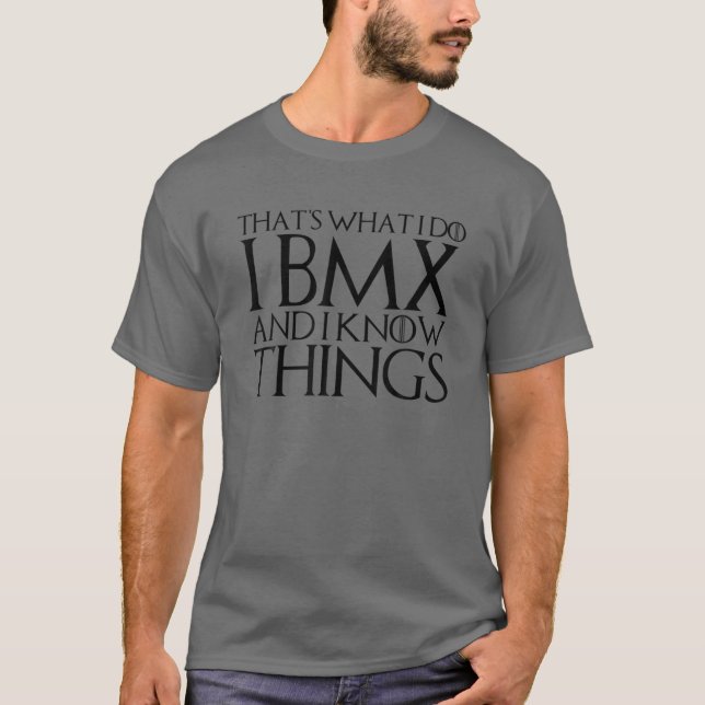 CAMISETA É O QUE EU FAÇO, EU BMX E EU SEI COISAS (Frente)