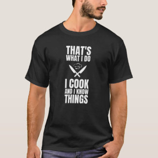 Camiseta É o que eu faço, eu cozinho e sei das coisas Cozin