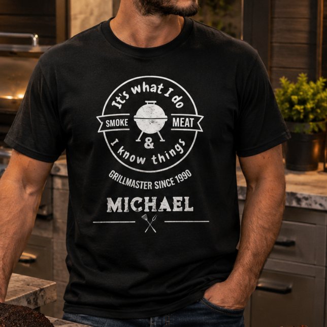Camiseta É o que eu faço, eu fumo carne e eu sei das coisas (smoke meat bbq mens tshirts smoker grilling design seasoning chef grill master perfect funny )
