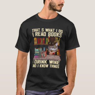 Camiseta É o que eu faço eu leio livros eu bebo vinho gato