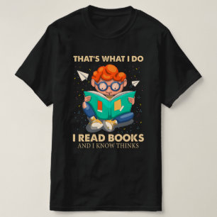 Camiseta É o que eu faço para ler livros e sei coisas