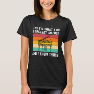 Camiseta É O Que Eu Faço Para Tocar Piano Eu Destruo O Silê
