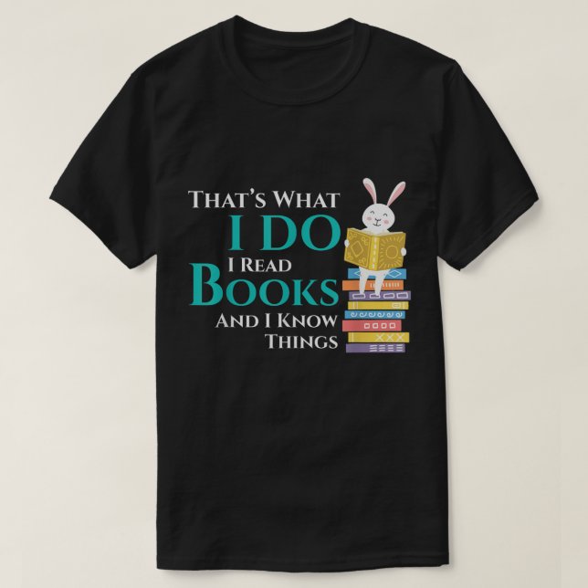 Camiseta É O Que Eu Li Livros E Sei Coisas - B (Frente do Design)
