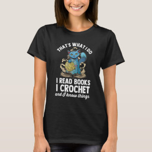 Camiseta É O Que Eu Li Livros Que Eu Crochet E Eu Sei