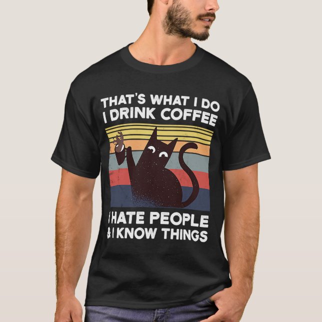 Camiseta É O Que Eu Tomo Café Eu Odeio Pessoas (Frente)