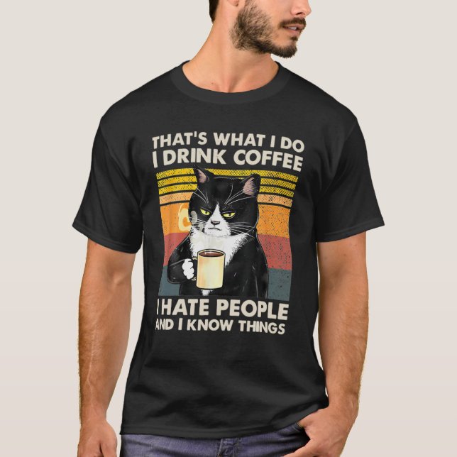 Camiseta É O Que Eu Tomo Café Eu Odeio Pessoas E Eu (Frente)