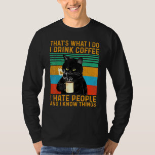 Camiseta É O Que Eu Tomo Café Eu Odeio Pessoas Pretas
