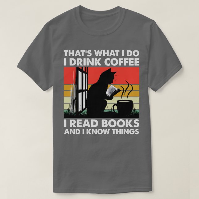 Camiseta É O Que Eu Tomo Café Li Livros E Eu (Frente do Design)