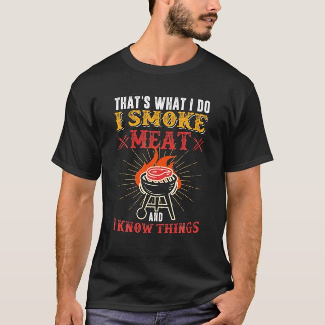 Camiseta É o que faço, fumo carne e sei das coisas (Frente)