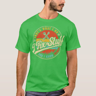 Camiseta É o que faço para consertar coisas e sei coisas di