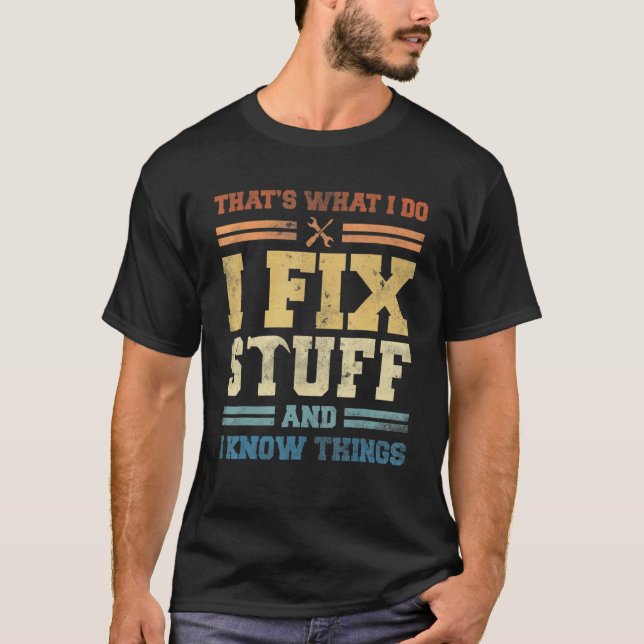 Camiseta É o que faço para consertar coisas e sei coisas, M (Frente)