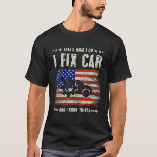 Camiseta É o que faço para consertar o carro e sei das cois