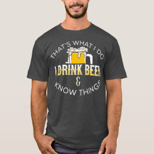 Camiseta É O Que Fazemos Eu Bebo Cerveja Sabe Coisas Cervej