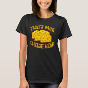 Camiseta É o Queijo Engraçado de Cheesehead